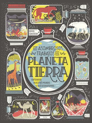 cover image of Los asombrosos trabajos del planeta Tierra